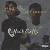 Collect Calls (feat. Rylo Rodriguez) - Single album lyrics, reviews, download