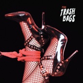 The Trash Bags - Johnny White Stuff