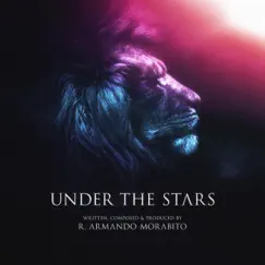 Under the Stars (feat. Lisbeth Scott & Claudio Pietronik) - Single by R. Armando Morabito album reviews, ratings, credits