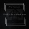 Glad to Be a Black Man - Var-G lyrics