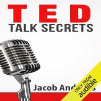 Jacob Andrews - TED Talk Secrets: Storytelling and Presentation Design for Delivering Great TED Style Talks (Unabridged) artwork