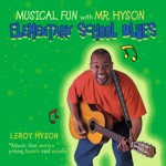 Leroy Hyson - My First Day of School