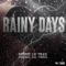 Rainy Days (feat. Lil Trail) - Backend Boogie lyrics