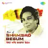 Stream & download Best of Shamsad Begum Tut Jave Rail Gadiye - Single