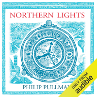 Philip Pullman - Northern Lights: His Dark Materials Trilogy, Book 1 (Unabridged) artwork