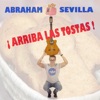 Abraham Sevilla - Arriba las Tostas