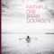 Faithful One (feat. Kathryn Scott) - Brian Doerksen lyrics