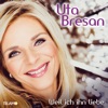 Uta Bresan - Weil ich ihn liebe