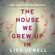 Lisa Jewell - The House We Grew Up In