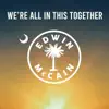 We're All in This Together - Single album lyrics, reviews, download