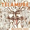 Tarantella Roots