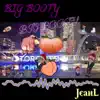 Big Booty - Single album lyrics, reviews, download