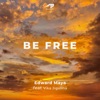 Be Free (feat. Vika Jigulina) - Single