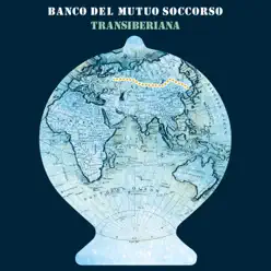 Transiberiana (Bonus Tracks Version) - Banco del Mutuo Soccorso