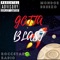 Gotta Blast (feat. Rockstar Radio) - Mondoe Breezo lyrics