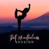 Best Mindfulness Session: 2019 Calm Meditation Background, Zen Sounds for Yoga, Sleep & Massage album lyrics, reviews, download