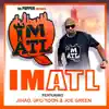 IMATL (feat. Jihad, UFO Toon & Joe Green) - Single album lyrics, reviews, download