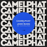 CamelPhat & Jake Bugg - Be Someone artwork