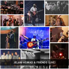 Jelani Aswad & Friends (Live) by Jelani Aswad album reviews, ratings, credits
