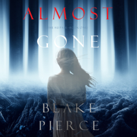 Blake Pierce - Almost Gone (The Au Pair—Book One) artwork