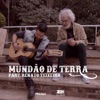 Mundão de Terra (feat. Renato Teixeira) - Single, 2019