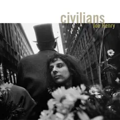 Civilians by Joe Henry album reviews, ratings, credits