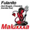 Stream & download Maluxxxa (feat. Brugalz, Chocolate & Avenida Dos) - Single