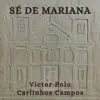 Stream & download Sé de Mariana - Single