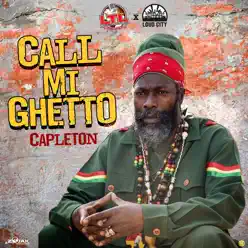 Call Mi Ghetto - Single - Capleton Call Mi Ghetto - Single - Capleton