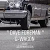 Dave Foreman G-Wagon (feat. Goldfingers & BL) - Single album lyrics, reviews, download