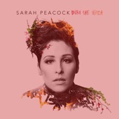 Sarah Peacock - Burn the Witch