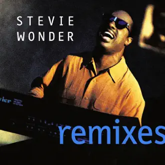 Remixes by Stevie Wonder album reviews, ratings, credits