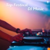 Top Festival DJ Music