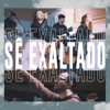 Sê Exaltado (feat. Betel Worship Porto Alegre) - Single