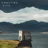 Coasting - Single album lyrics, reviews, download