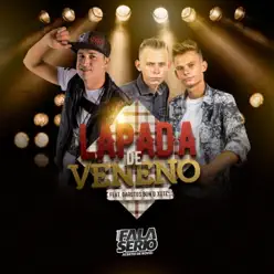 Lapada de Veneno (feat. Garotos Bon'd Xote) - Single - Forró Fala Sério Lapada de Veneno (feat. Garotos Bon'd Xote) - Single - Forró Fala Sério