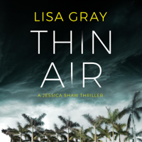 Lisa Gray - Thin Air: Jessica Shaw, Book 1 (Unabridged) artwork