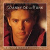 Danny de Munk - Ze Zei Niet Een Keer Ik Hou Van Jou