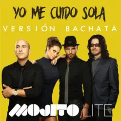 Yo Me Cuido Sola (Versión Bachata) - Single - Mojito Lite
