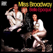 Miss Broadway - Belle Epoque