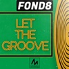 Let the Groove - Single