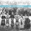 Gentle on My Mind - Single