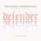 Defender (Neon Feather Remix) - Francesca Battistelli & Steffany Gretzinger lyrics