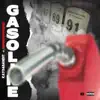 Gasoline (feat. KINGMOSTWANTED) - Single album lyrics, reviews, download