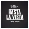 Stream & download Hasta la Vista (feat. FreeG) - Single