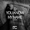 You Know My Name - Single