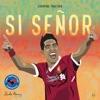 Si Señor by Liverpool Together iTunes Track 1
