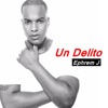 Ephrem J - Un Delito