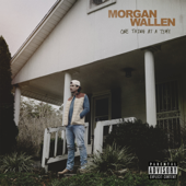 One Thing At A Time - Morgan Wallen Cover Art