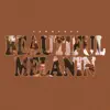 Beautiful Melanin - Single album lyrics, reviews, download